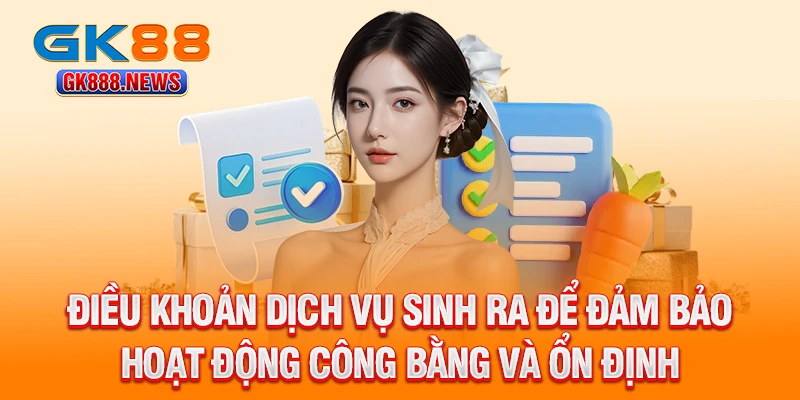 dieu-khoan-dich-vu-sinh-ra-de-dam-bao-hoat-dong-cong-bang-va-on-dinh