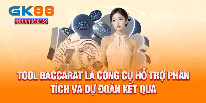 tool-baccarat-la-cong-cu-ho-tro-phan-tich-va-du-doan-ket-qua
